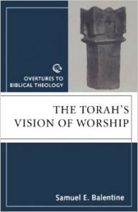 The Torah's Vision of Worship (Overtures to Biblical Theology)