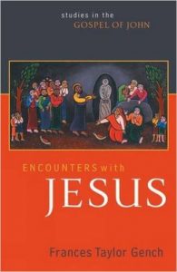 Encounters with Jesus: Studies in the Gospel of John