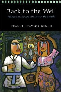 Back to the Well: Women's Encounters with Jesus in the Gospels
