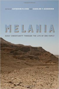 Melania: Early Christianity Through the Life of One Family