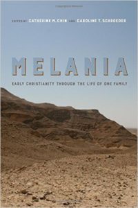 Melania: Early Christianity Through the Life of One Family
