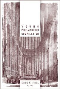 Shook Foil Books Young Preachers Compilation