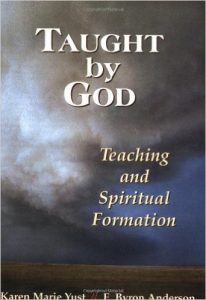 Taught By God: Teaching and Spiritual Formation