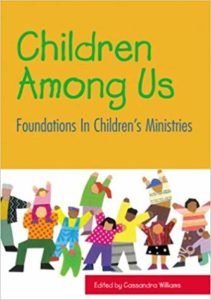  Children Among Us: Foundations in Children’s Ministries “Removing Stumbling Blocks: The Congregation’s Call” 