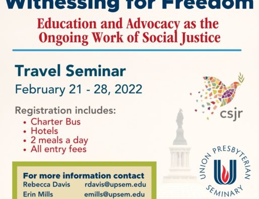 Travel Seminar: Witnessing for Freedom – Education & Advocacy as the Ongoing Work of Social Justice