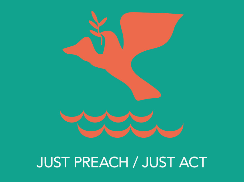 Dove with the words "Just Preach, Just Act."